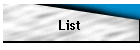 List