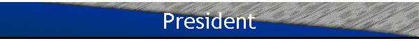 President
